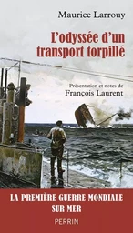 L'Odyssée d'un transport torpillé