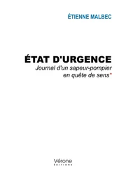 État d'urgence - Journal d'un sapeur-pompier en quête de sens