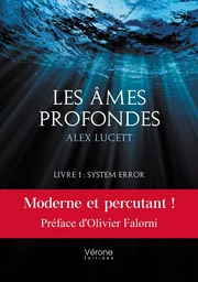 Les âmes profondes - Livre 1: System error