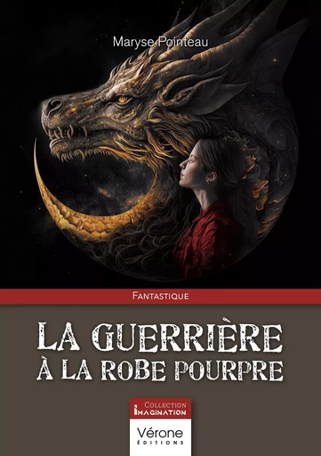 La guerrière à la robe pourpre - Maryse POINTEAU - VERONE