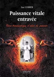 Puissance vitale entravée - Vécu traumatique d'abus de pouvoir