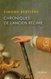 Chroniques de l'Ancien-Régime