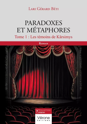 Paradoxes et Métaphores - Lari GÉRARD BÉTI - VERONE