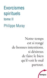 Exorcismes spirituels - tome 2