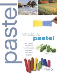 Le manuel du pastel ne