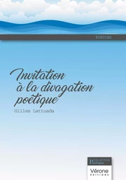 Invitation à la divagation poétique