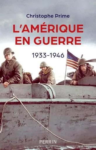 L'Amérique en guerre - 1933-1946 - Christophe Prime - Place des éditeurs