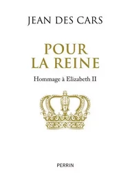 Pour la Reine - Hommage à Elizabeth II