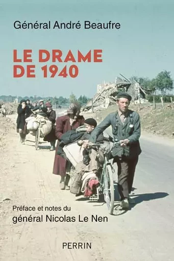 Le drame de 1940 - André Beaufre - Place des éditeurs