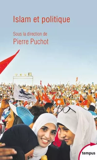 Islam et politique - Pierre Puchot - Place des éditeurs