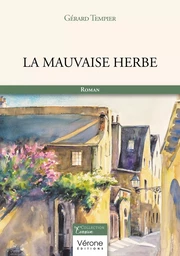 La mauvaise herbe