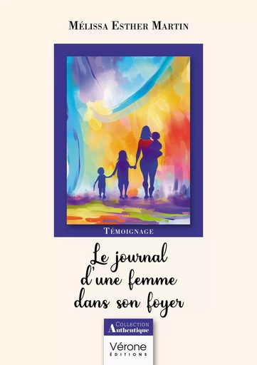 Le journal d'une femme dans son foyer - Melissa Esther MARTIN - VERONE