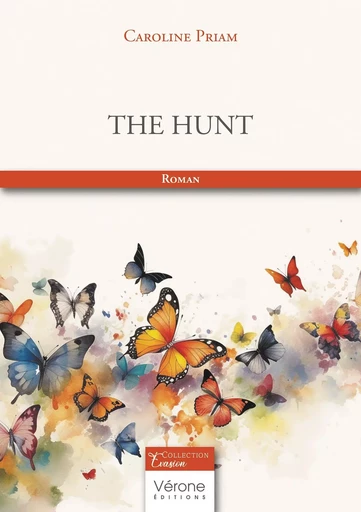 The hunt - Caroline PRIAM - VERONE