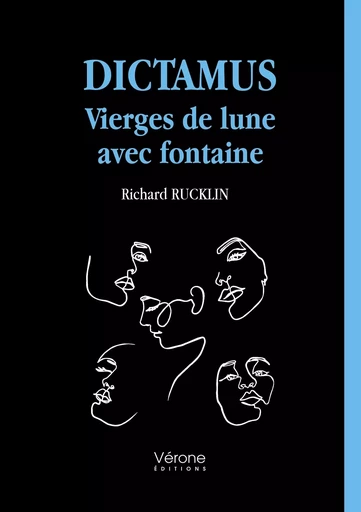 Dictamus - Vierges de lune avec fontaine - Richard RUCKLIN - VERONE