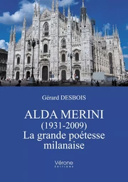 Alda Merini (1931-2009) - La grande poétesse milanaise