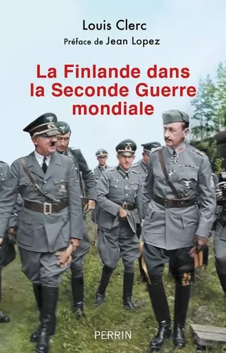 La Finlande dans la Seconde Guerre mondiale - Louis Clerc - Place des éditeurs