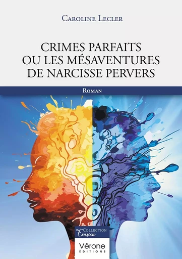 Crimes parfaits ou les mésaventures de Narcisse Pervers - Caroline LECLER - VERONE