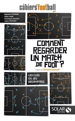 Comment regarder un match de foot ? -  Les Cahiers du football - edi8