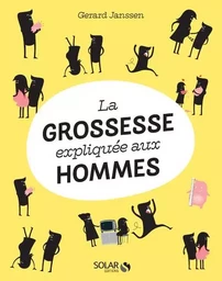 La grossesse expliquée aux hommes - NE