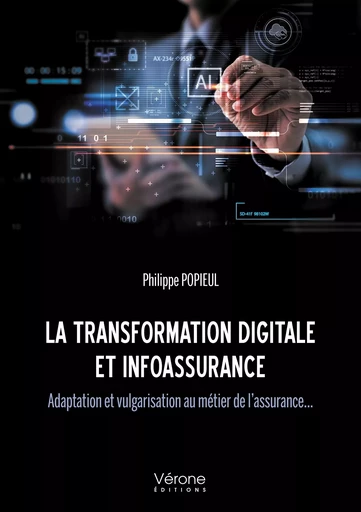 La transformation digitale et infoassurance - Philippe POPIEUL - VERONE