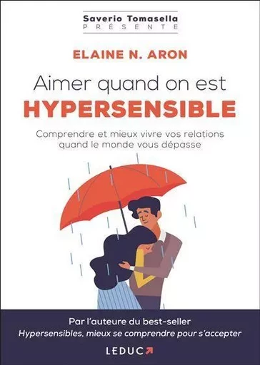 Aimer quand on est hypersensible - Elaine N. Aron - LEDUC