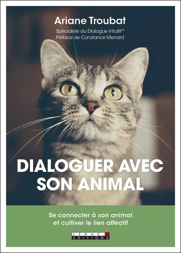 Dialoguer avec son animal - Ariane Troubat - LEDUC