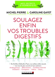 Soulagez enfin vos troubles digestifs