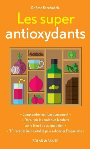 Les super antioxydants - Rose Razafimbelo - edi8