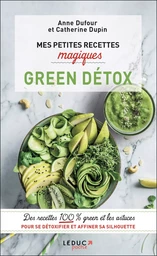 Mes petites recettes magiques green détox