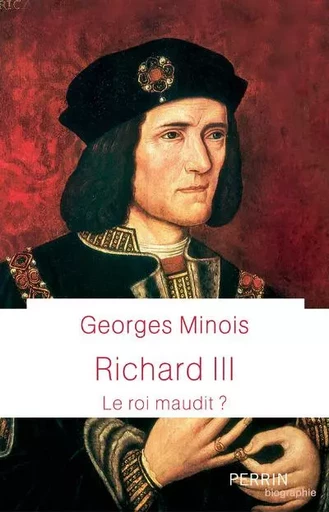 Richard III - Georges Minois - Place des éditeurs