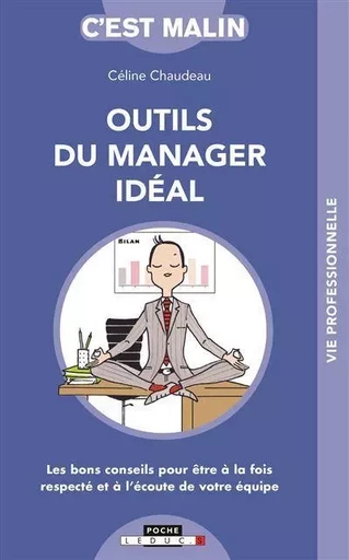 Outils du manager idéal, c'est malin - Céline Chaudeau - LEDUC