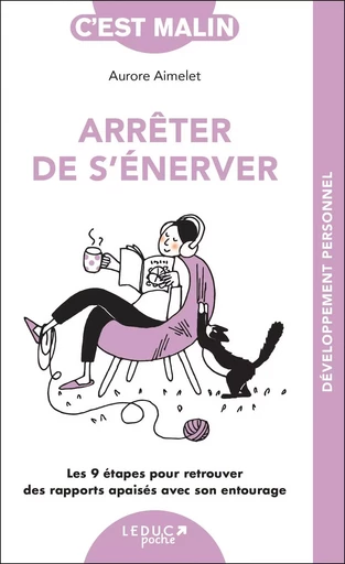 Arrêter de s'énerver, c'est malin - NE 15 ans - Aurore Aimelet - LEDUC