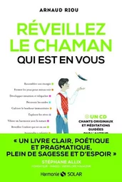 Réveillez le chaman qui est en vous