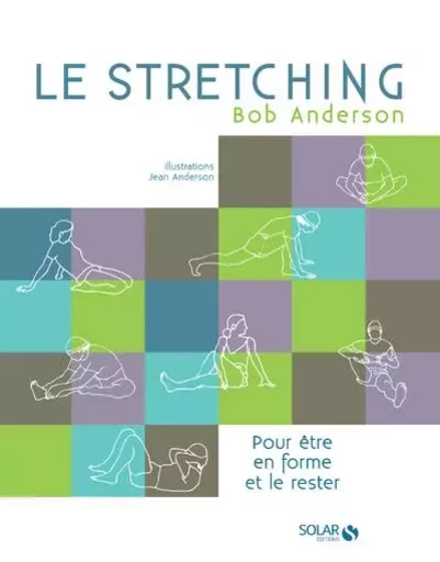 Le stretching - Nouvelle édition - Bob Anderson - edi8