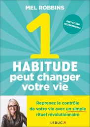 1 Habitude peut changer votre vie 