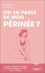 On en parle de mon périnée ? 