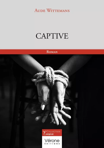 Captive - Aude WITTEMANS - VERONE