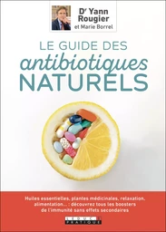 Le guide des antibiotiques naturels