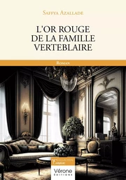 L'or rouge de la famille Verteblaire