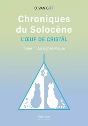 Chroniques du Solocène - L'OEuf de Cristäl Tome 1 :