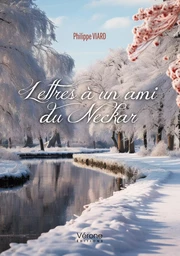 Lettres à un ami du Neckar