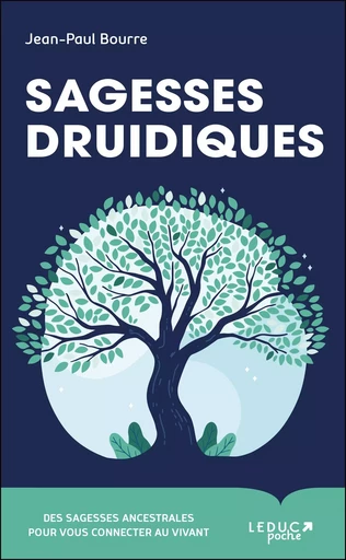 Sagesses druidiques  - Jean-Paul Bourre - LEDUC