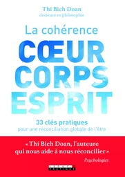 La cohérence du coeur, du corps, de l'esprit