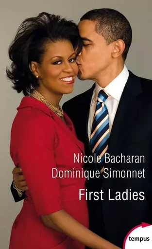 First Ladies - Nicole Bacharan, Dominique Simonnet - Place des éditeurs