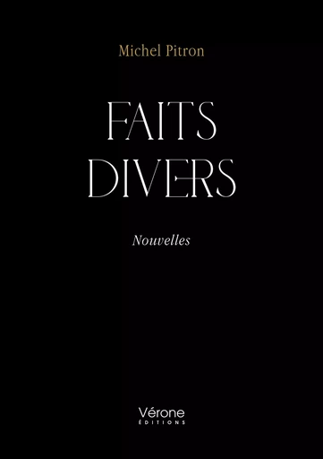 Faits divers - Michel PITRON - VERONE