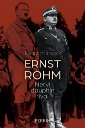 Ernst Röhm - Nervi dauphin rival