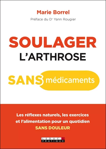 Soulager l'arthrose sans médicaments - Marie Boreel - LEDUC