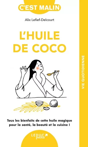 L'huile de coco - Alix Lefief - LEDUC