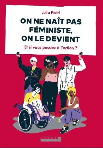 On ne naît pas féministe, on le devient - Julia Pietri - LEDUC