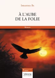 A l'aube de la folie